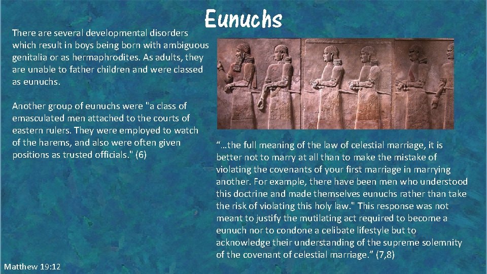 Eunuchs There are several developmental disorders which result in boys being born with ambiguous Eunuchs There are several developmental disorders which result in boys being born with ambiguous
