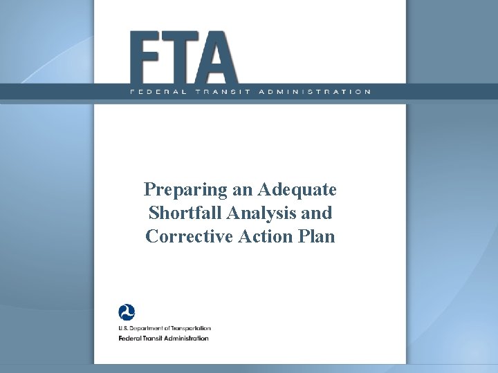 Preparing an Adequate Shortfall Analysis and Corrective Action Plan 