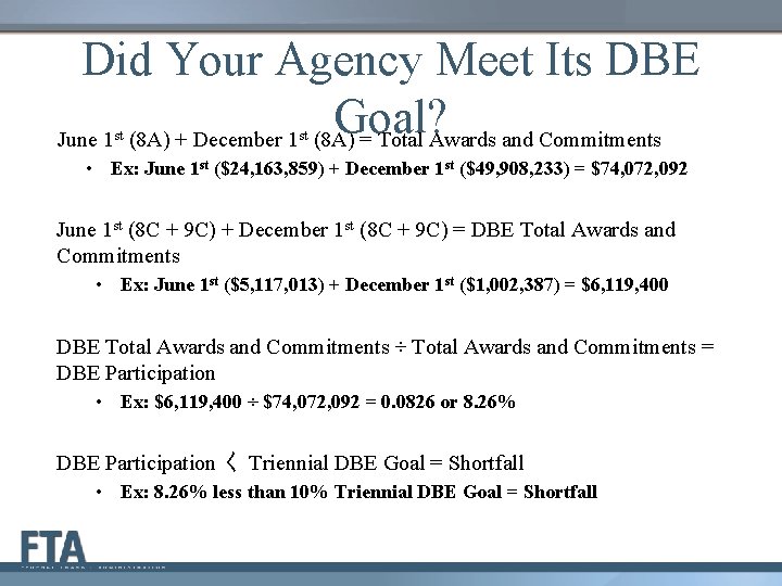 Did Your Agency Meet Its DBE Goal? June 1 (8 A) + December 1