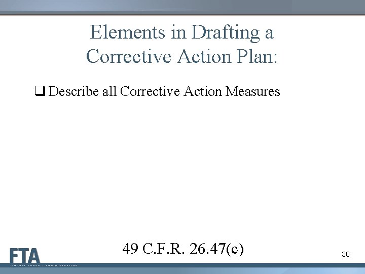 Elements in Drafting a Corrective Action Plan: q Describe all Corrective Action Measures 49