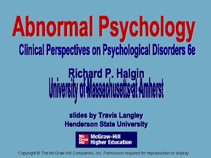 Abnormal Psychology Clinical Perspectives on Psychological Disorders 5 e Richard P. Halgin Susan Krauss