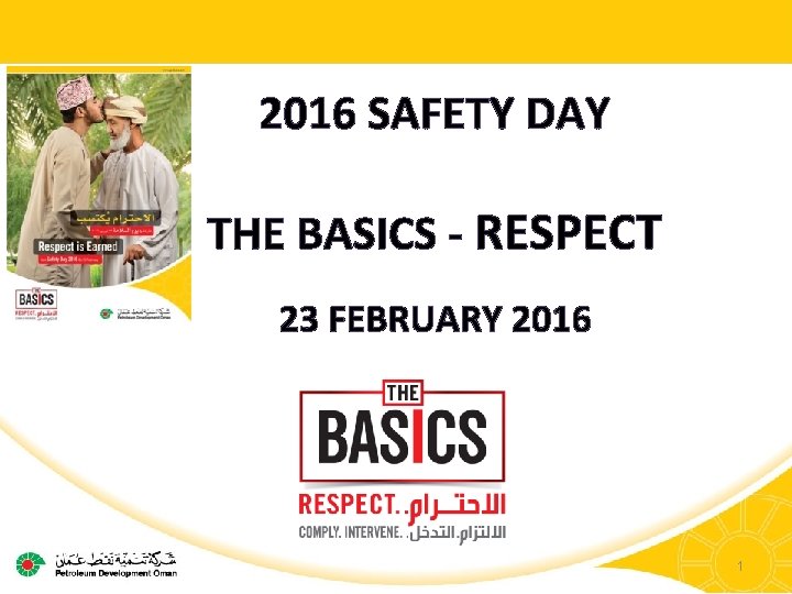 2016 SAFETY DAY THE BASICS - RESPECT 23 FEBRUARY 2016 1 
