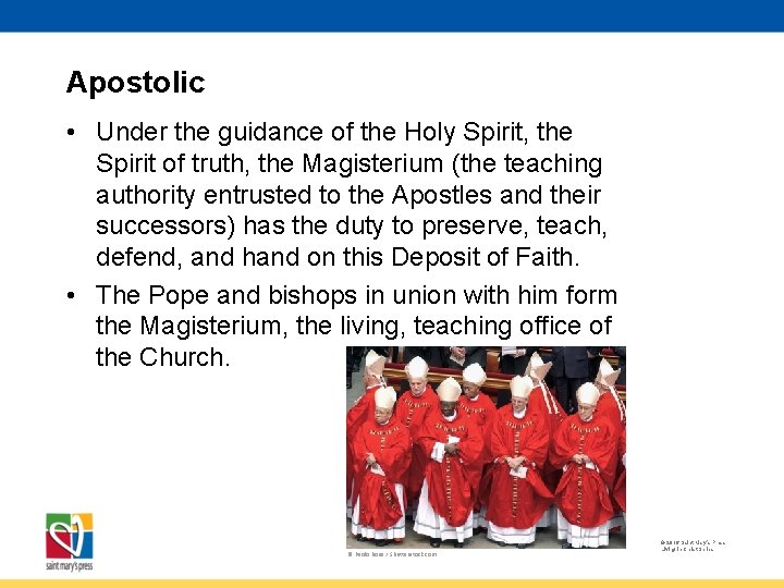 Apostolic • Under the guidance of the Holy Spirit, the Spirit of truth, the