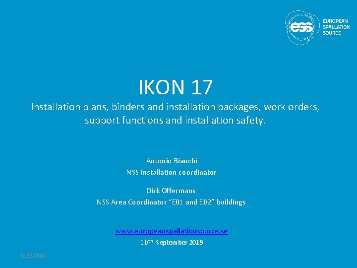 IKON 17 Installation plans, binders and installation packages, work orders, support functions and installation