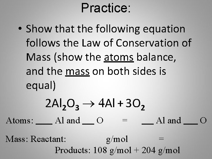 Practice: • Show that the following equation follows the Law of Conservation of Mass