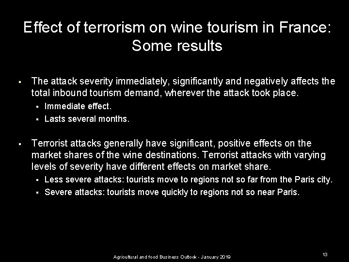 Effect of terrorism on wine tourism in France: Some results § The attack severity