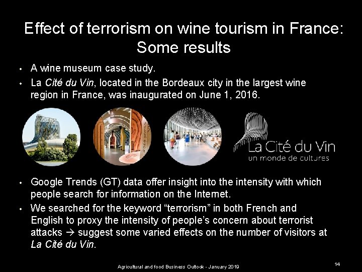 Effect of terrorism on wine tourism in France: Some results • • A wine
