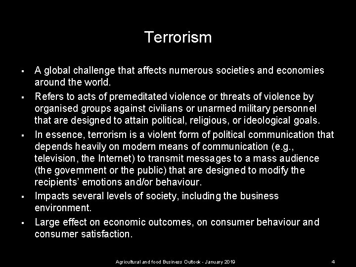 Terrorism § § § A global challenge that affects numerous societies and economies around