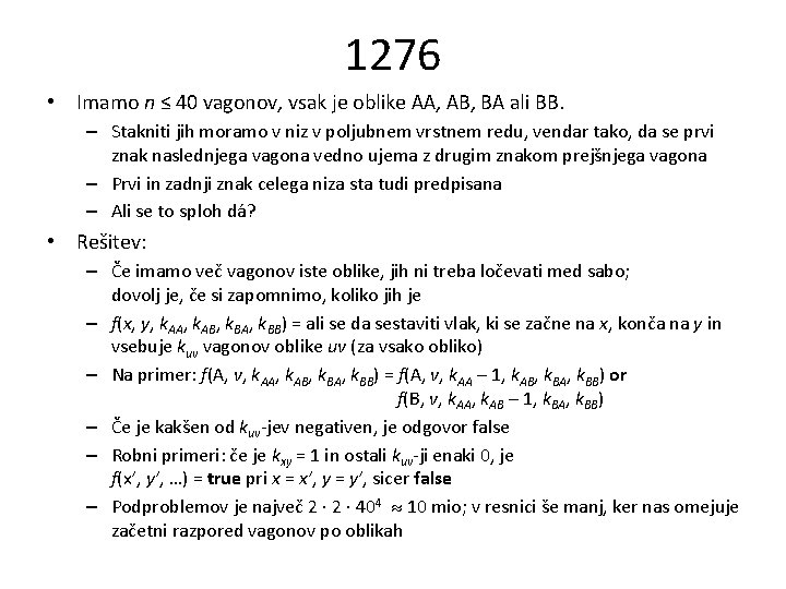 1276 • Imamo n ≤ 40 vagonov, vsak je oblike AA, AB, BA ali