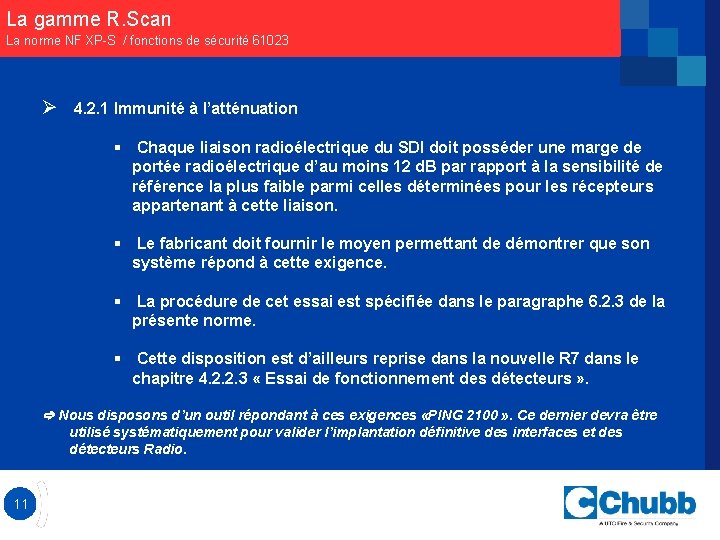 La gamme R. Scan La norme NF XP-S / fonctions de sécurité 61023 Ø