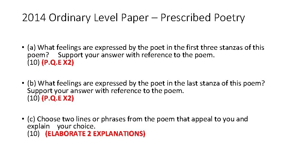 2014 Ordinary Level Paper – Prescribed Poetry • (a) What feelings are expressed by