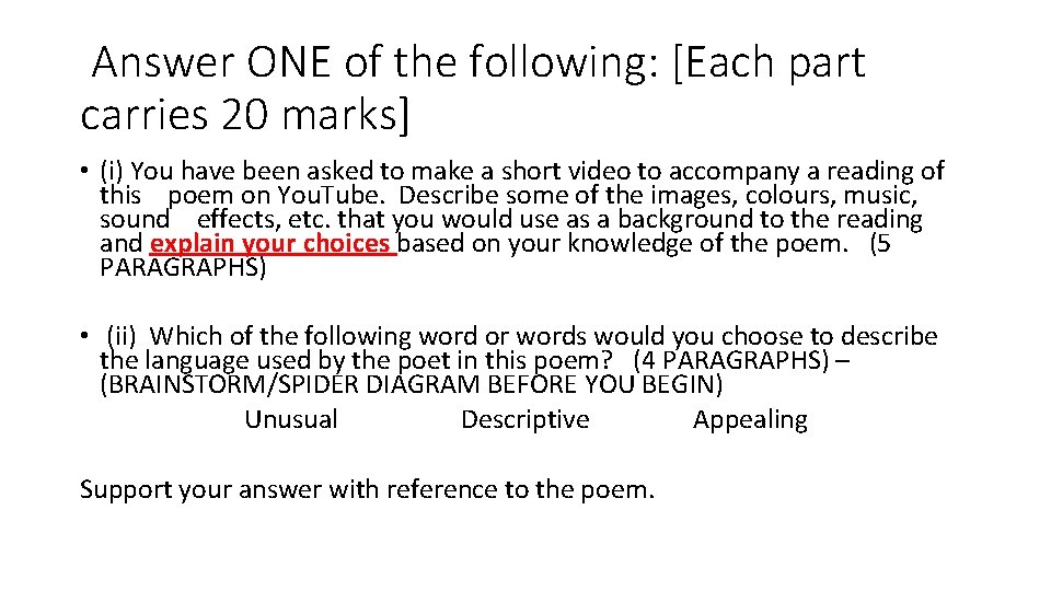 Answer ONE of the following: [Each part carries 20 marks] • (i) You have
