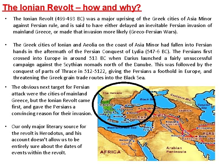 The Ionian Revolt – how and why? • The Ionian Revolt (499 -493 BC) The Ionian Revolt – how and why? • The Ionian Revolt (499 -493 BC)