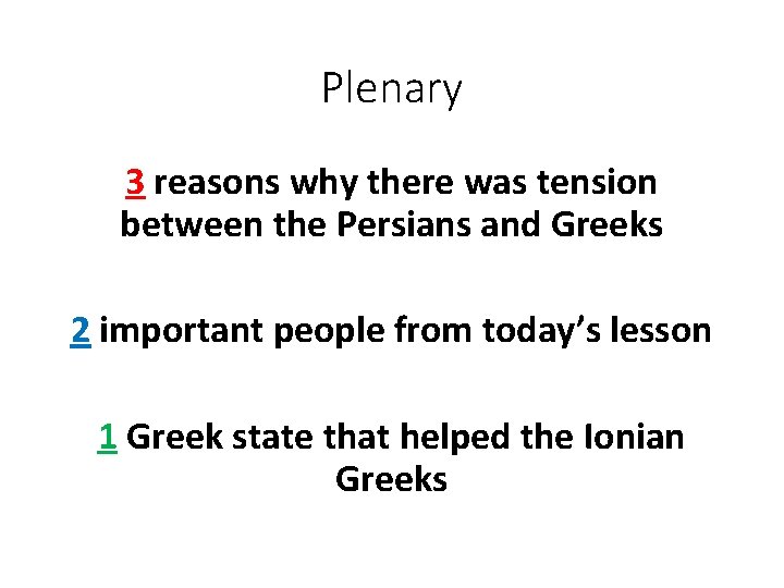 Plenary 3 reasons why there was tension between the Persians and Greeks 2 important Plenary 3 reasons why there was tension between the Persians and Greeks 2 important