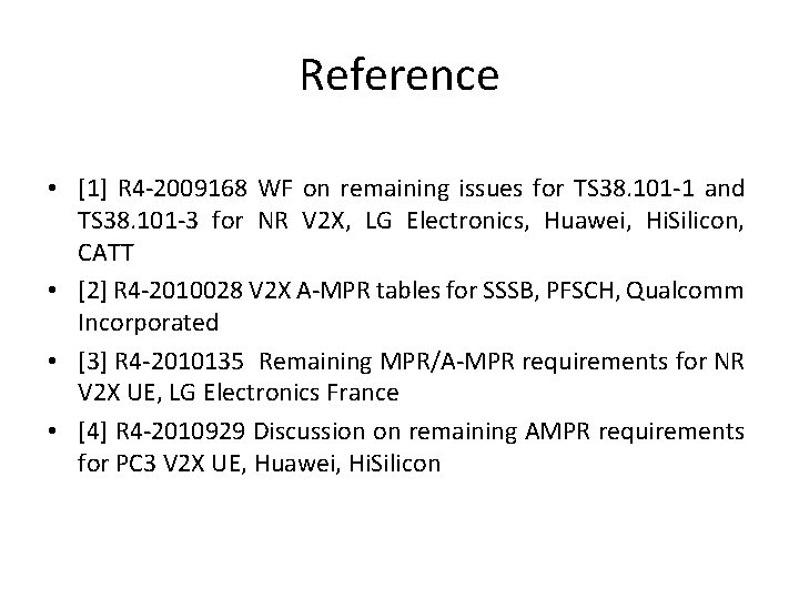 Reference • [1] R 4 -2009168 WF on remaining issues for TS 38. 101