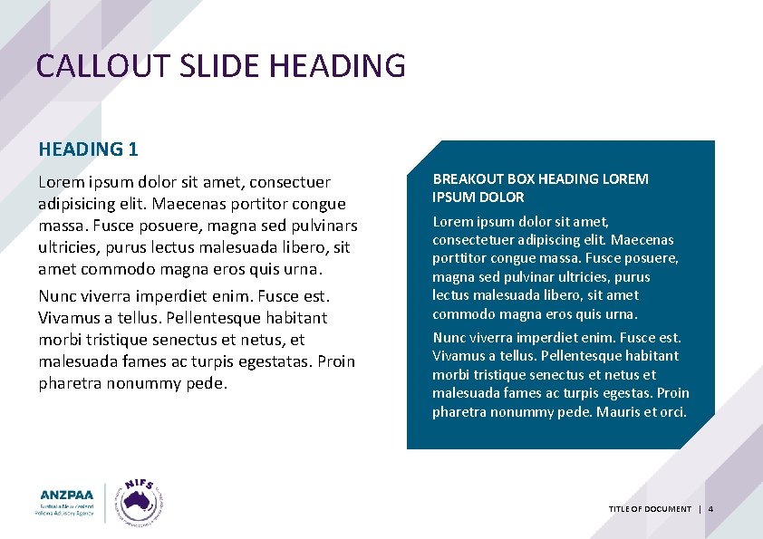 CALLOUT SLIDE HEADING 1 Lorem ipsum dolor sit amet, consectuer adipisicing elit. Maecenas portitor