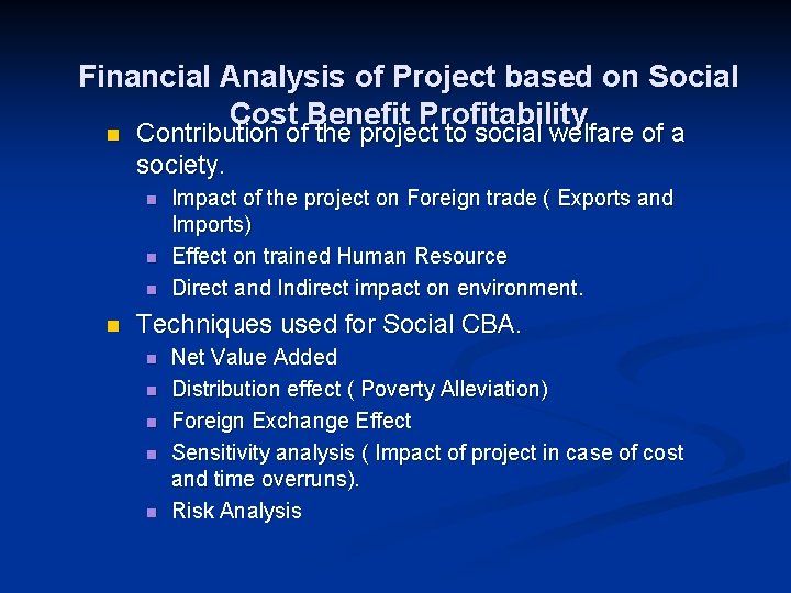 Financial Analysis of Project based on Social Cost Benefit Profitability n Contribution of the
