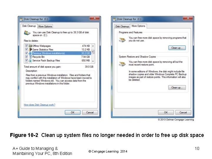 Figure 10 -2 Clean up system files no longer needed in order to free