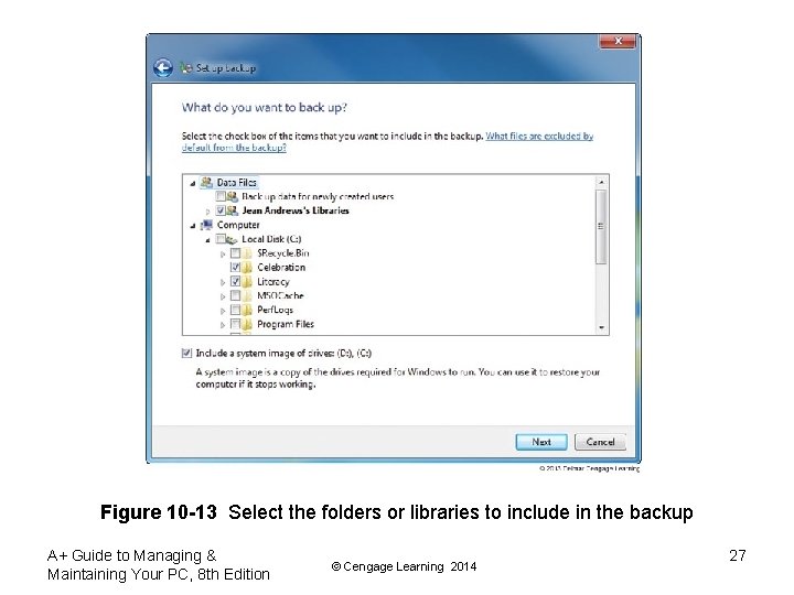 Figure 10 -13 Select the folders or libraries to include in the backup A+