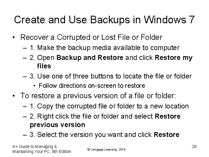 Create and Use Backups in Windows 7 • Recover a Corrupted or Lost File