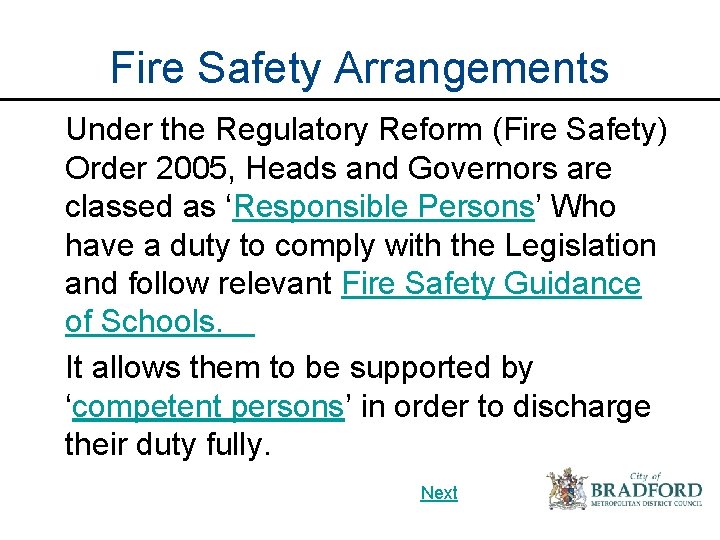Fire Safety Arrangements Under the Regulatory Reform (Fire Safety) Order 2005, Heads and Governors Fire Safety Arrangements Under the Regulatory Reform (Fire Safety) Order 2005, Heads and Governors