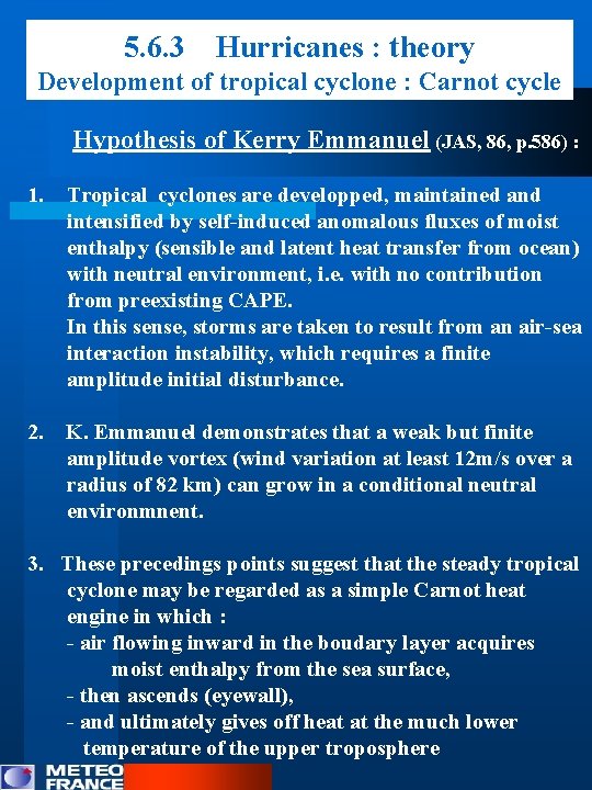 5. 6. 3 Hurricanes : theory Development of tropical cyclone : Carnot cycle Hypothesis