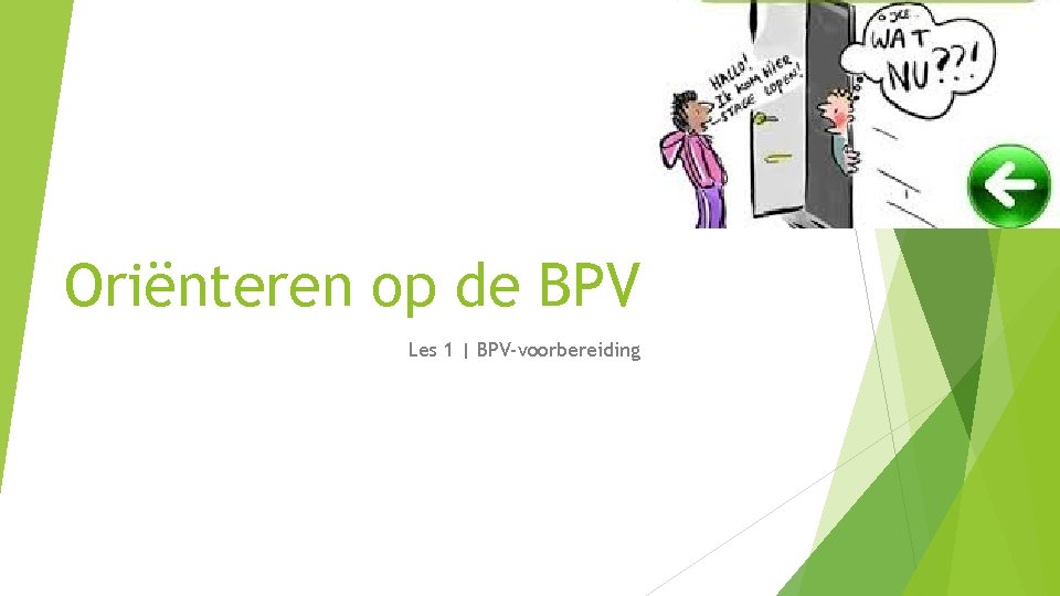 Oriënteren op de BPV Les 1 | BPV-voorbereiding 