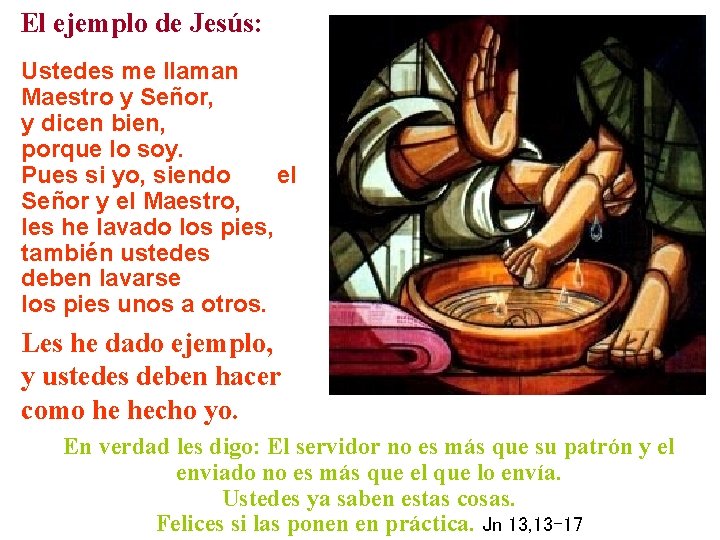 El ejemplo de Jesús: Ustedes me llaman Maestro y Señor, y dicen bien, porque