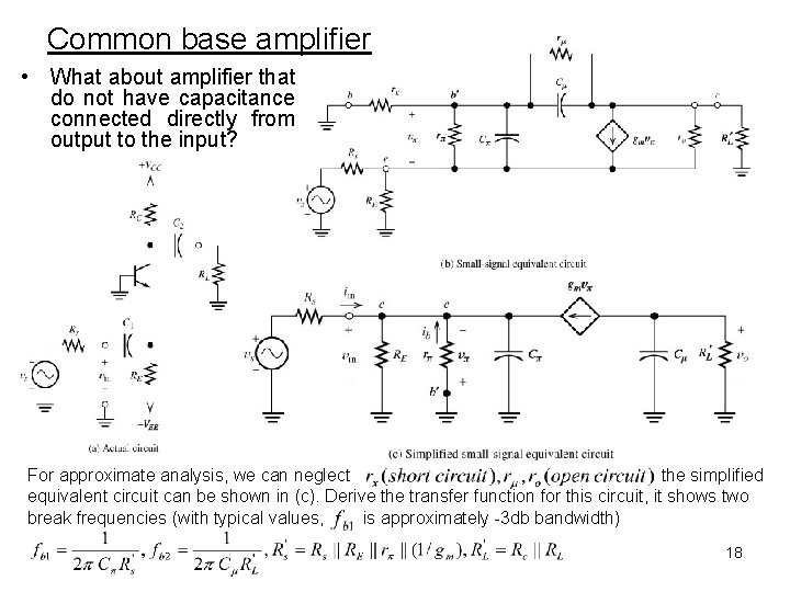 Common base amplifier • What about amplifier that do not have capacitance connected directly