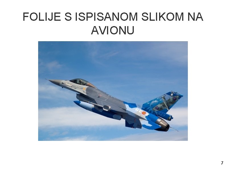 FOLIJE S ISPISANOM SLIKOM NA AVIONU 7 