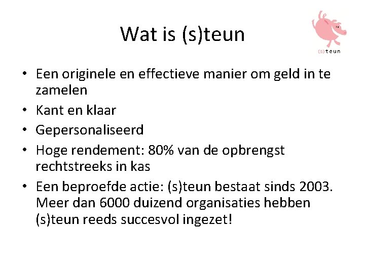 Wat is (s)teun • Een originele en effectieve manier om geld in te zamelen