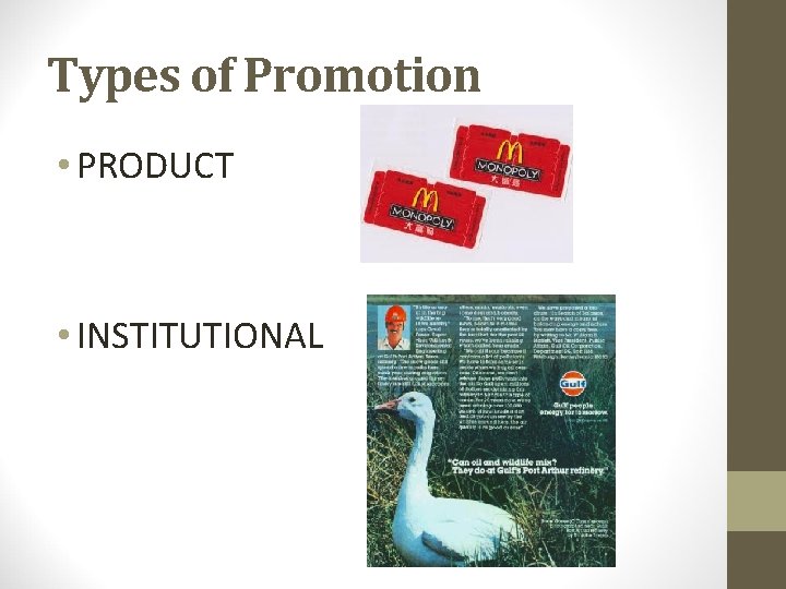 Types of Promotion • PRODUCT • INSTITUTIONAL 