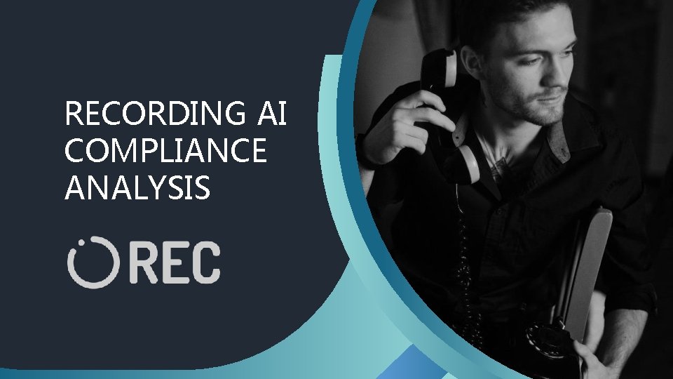 RECORDING AI COMPLIANCE ANALYSIS 