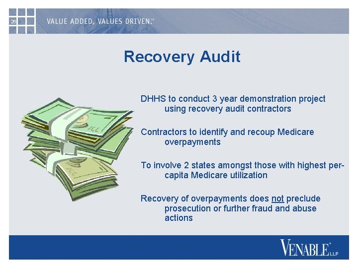 26 Recovery Audit DHHS to conduct 3 year demonstration project using recovery audit contractors
