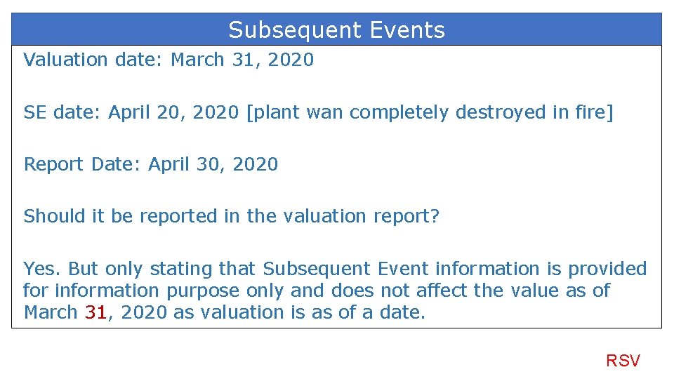 Subsequent Events Valuation date: March 31, 2020 SE date: April 20, 2020 [plant wan