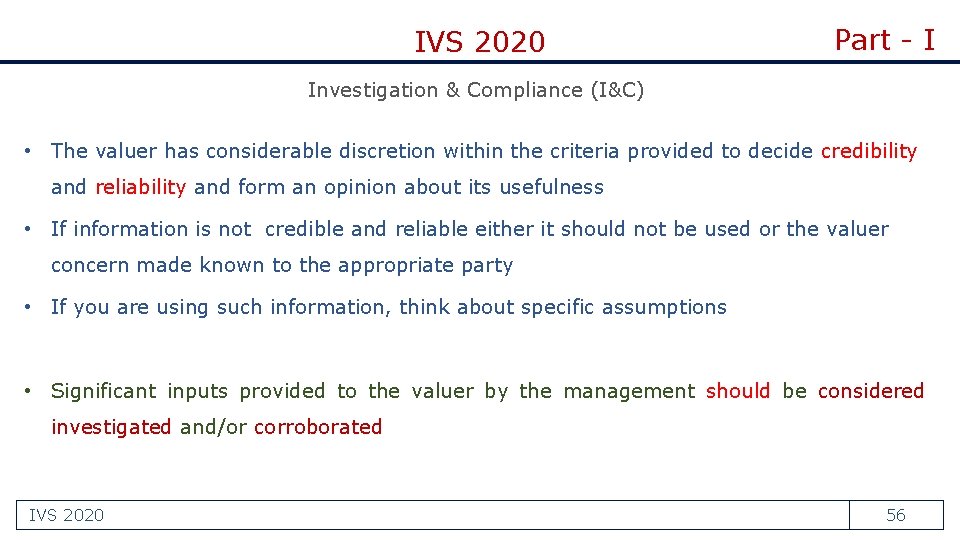 IVS 2020 Part - I Investigation & Compliance (I&C) • The valuer has considerable