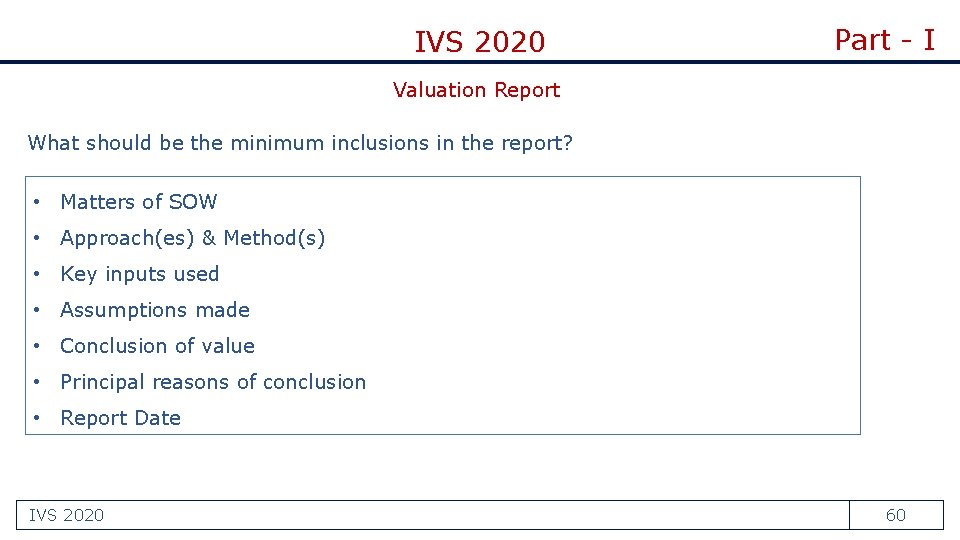 IVS 2020 Part - I Valuation Report What should be the minimum inclusions in