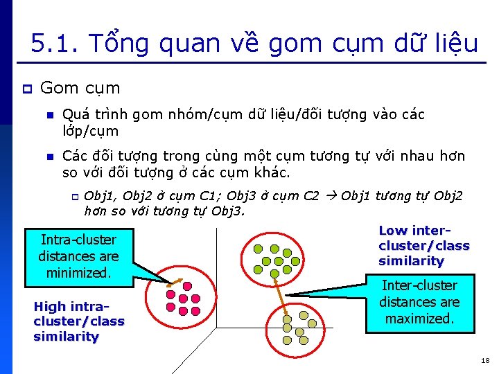 5. 1. Tổng quan về gom cụm dữ liệu p Gom cụm n Quá