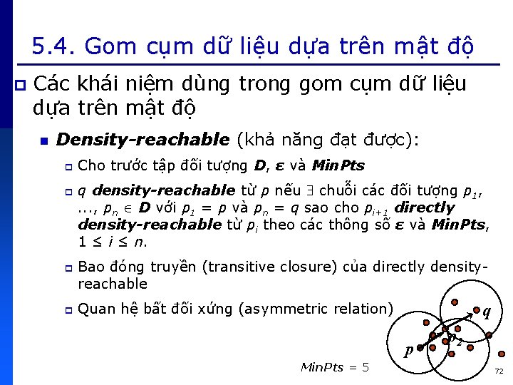 5. 4. Gom cụm dữ liệu dựa trên mật độ p Các khái niệm