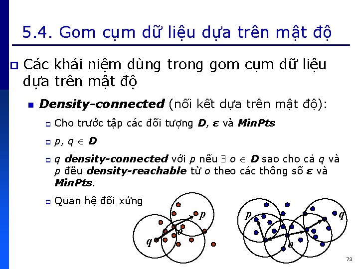 5. 4. Gom cụm dữ liệu dựa trên mật độ p Các khái niệm