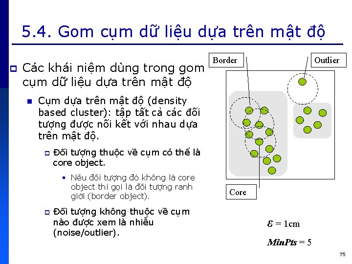 5. 4. Gom cụm dữ liệu dựa trên mật độ p Các khái niệm