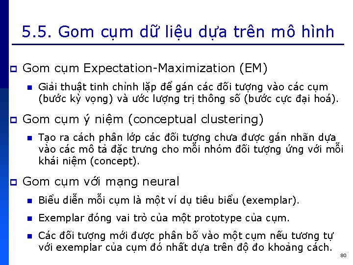 5. 5. Gom cụm dữ liệu dựa trên mô hình p Gom cụm Expectation-Maximization
