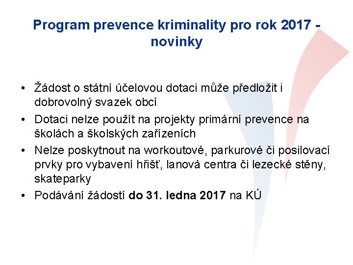 Program prevence kriminality pro rok 2017 - novinky • Žádost o státní účelovou dotaci