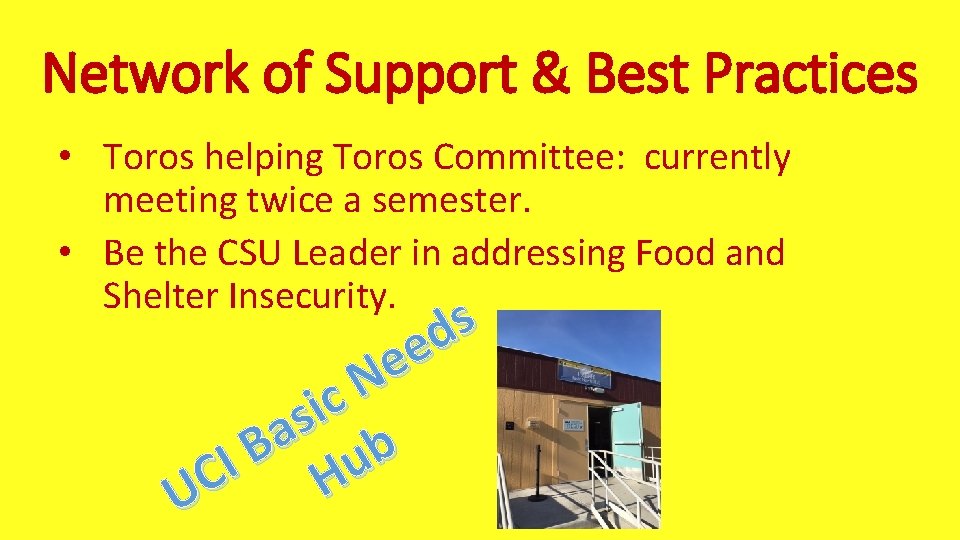 Network of Support & Best Practices • Toros helping Toros Committee: currently meeting twice