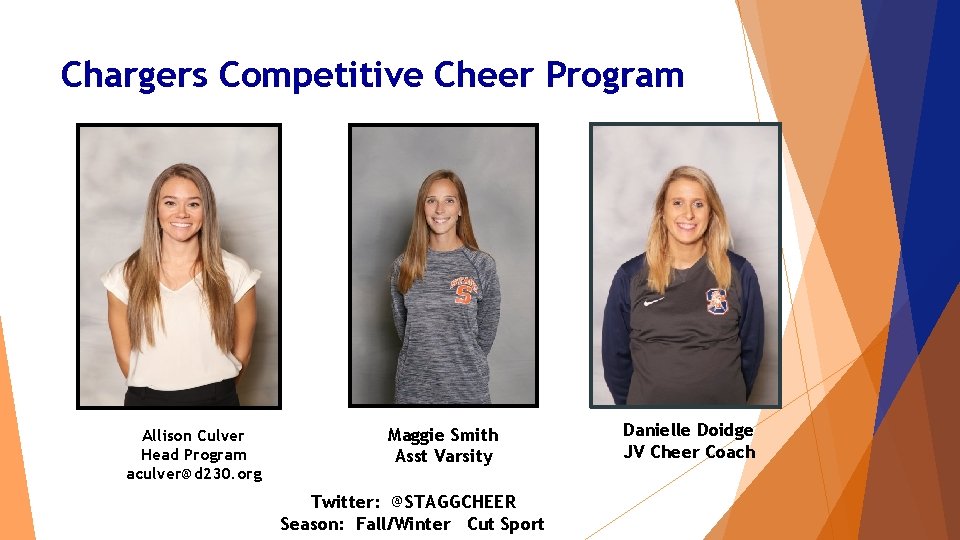 Chargers Competitive Cheer Program Allison Culver Head Program aculver@d 230. org Maggie Smith Asst Chargers Competitive Cheer Program Allison Culver Head Program aculver@d 230. org Maggie Smith Asst