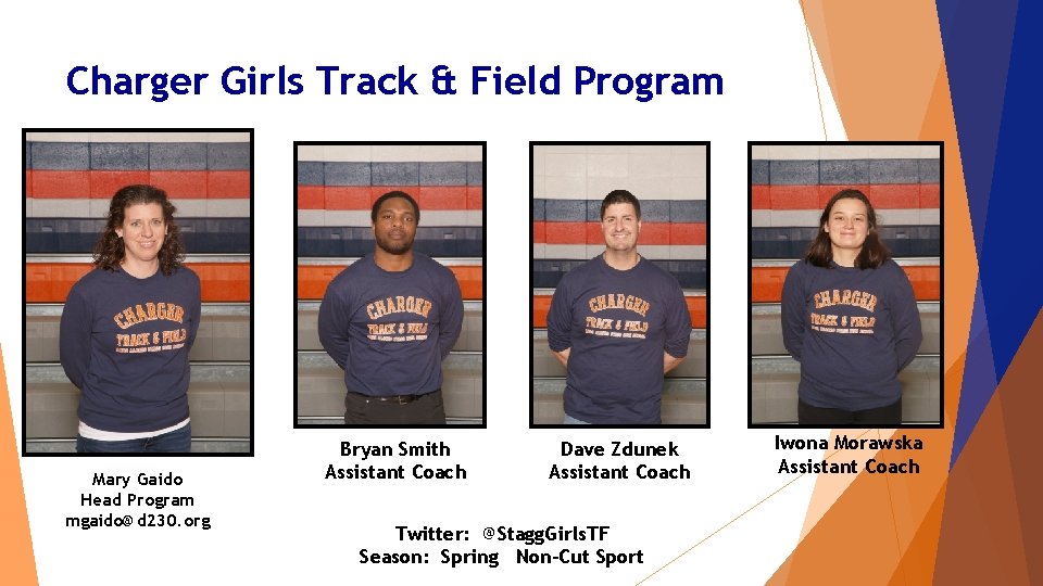 Charger Girls Track & Field Program Mary Gaido Head Program mgaido@d 230. org Bryan Charger Girls Track & Field Program Mary Gaido Head Program mgaido@d 230. org Bryan