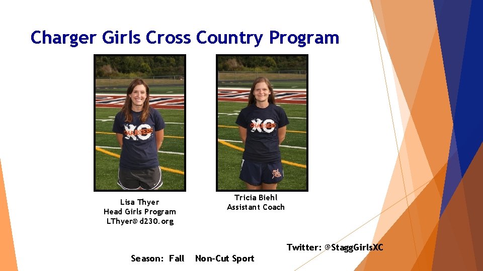 Charger Girls Cross Country Program Lisa Thyer Head Girls Program LThyer@d 230. org Tricia Charger Girls Cross Country Program Lisa Thyer Head Girls Program LThyer@d 230. org Tricia