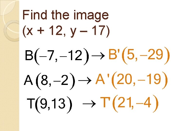 Find the image (x + 12, y – 17) 