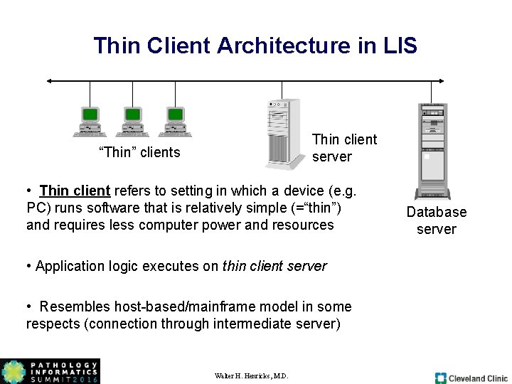 Thin Client Architecture in LIS Thin client server “Thin” clients • Thin client refers Thin Client Architecture in LIS Thin client server “Thin” clients • Thin client refers