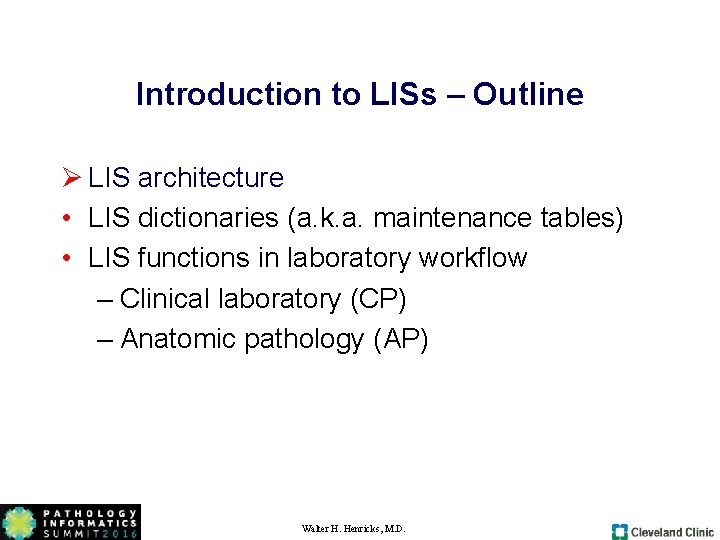 Introduction to LISs – Outline Ø LIS architecture • LIS dictionaries (a. k. a. Introduction to LISs – Outline Ø LIS architecture • LIS dictionaries (a. k. a.